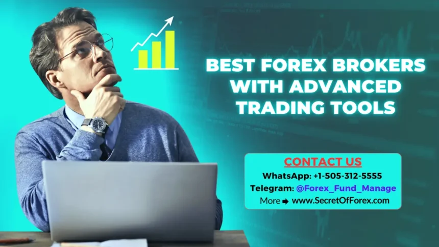 Best Forex Brokers with Advanced Trading Tools