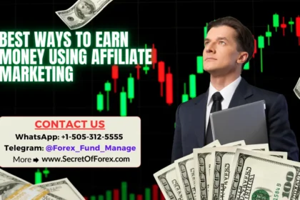 Best Ways to Earn Money Using Affiliate Marketing