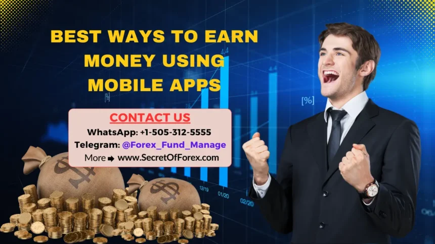 Best Ways to Earn Money Using Mobile Apps