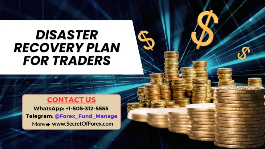 Disaster Recovery Plan for Traders