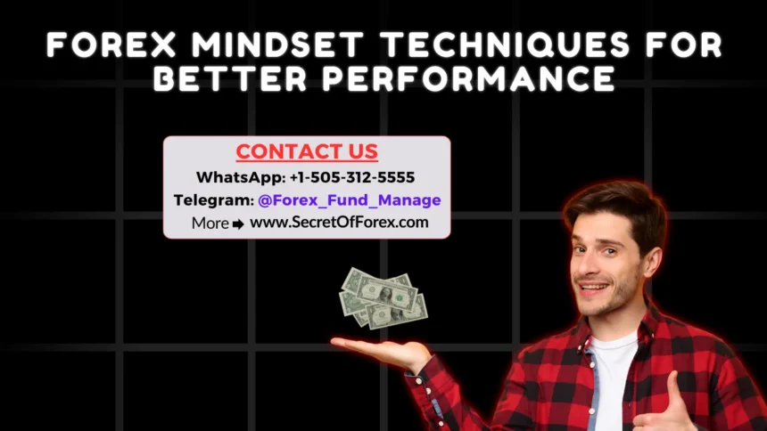 Forex Mindset Techniques for Better Performance