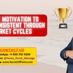 Forex Motivation to Stay Consistent Through Market Cycles