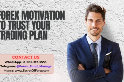 Forex Motivation to Trust Your Trading Plan