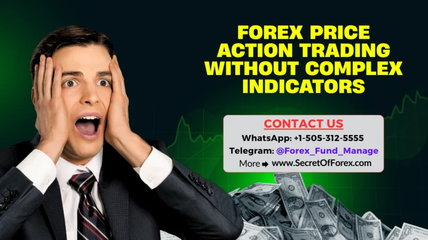 Forex Price Action Trading Without Complex Indicators