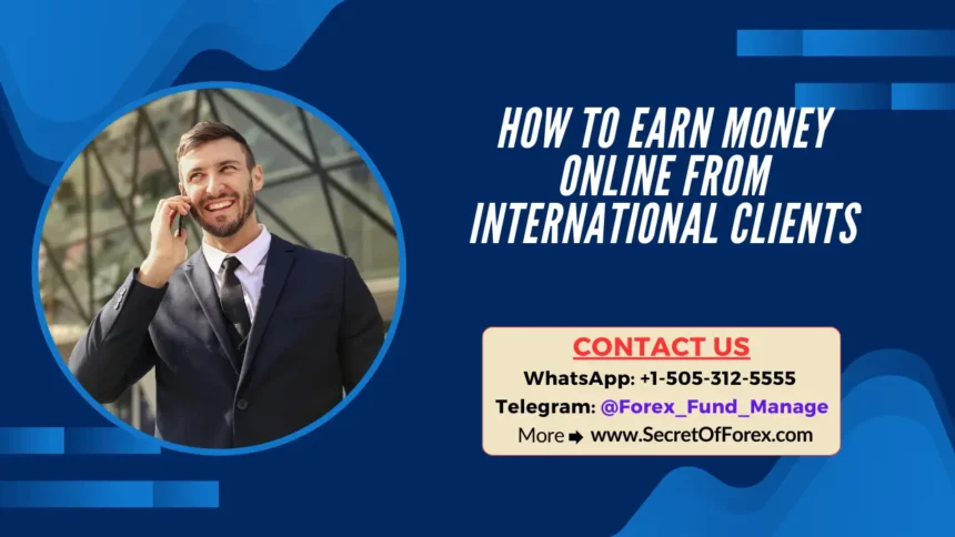 How to Earn Money Online From International Clients