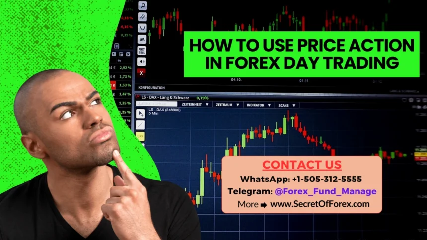 How to Use Price Action in Forex Day Trading