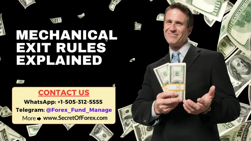 Mechanical Exit Rules Explained