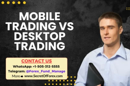 Mobile Trading vs Desktop Trading