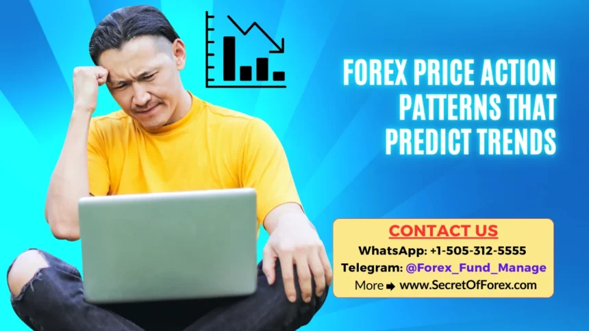 Forex Price Action Patterns That Predict Trends