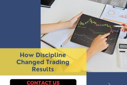 How Discipline Changed Trading Results