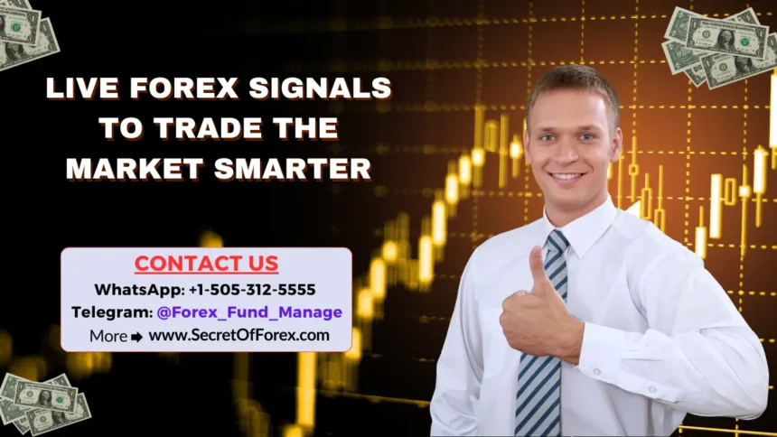 Live Forex Signals to Trade the Market Smarter